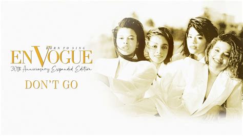 En Vogue Dont Go Official Audio Youtube