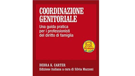 I 10 Migliori Libri Sulla Coordinazione Genitoriale Notizie