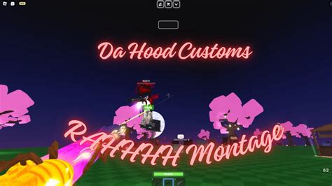 Da Hood Customs Montage - RAHHHH - YouTube