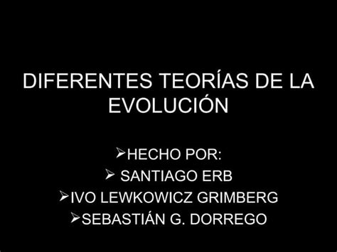 Teorías De La Evolucion Ppt