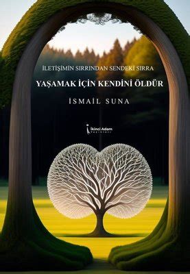 Yaşamak İçin Kendini Öldür İsmail Suna Fiyat Satın Al D R