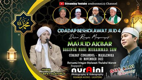 Live Cidadap Bersholawat Maulid Akbar Nabi Muhammad Saw 1444 H Nuraini Pro Youtube