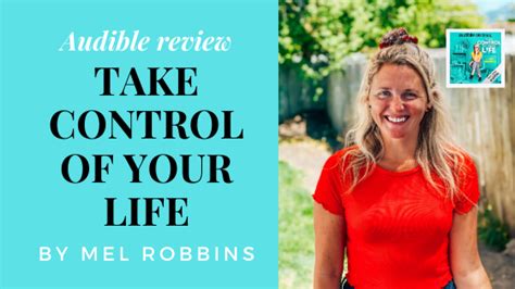 Mel Robbins Take Control of your Life - Our Beautahful World