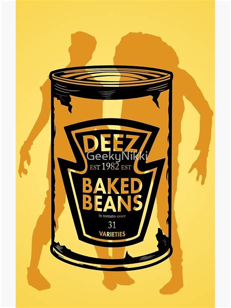 Deez Baked Beans Poster For Sale By Geekynikki Redbubble