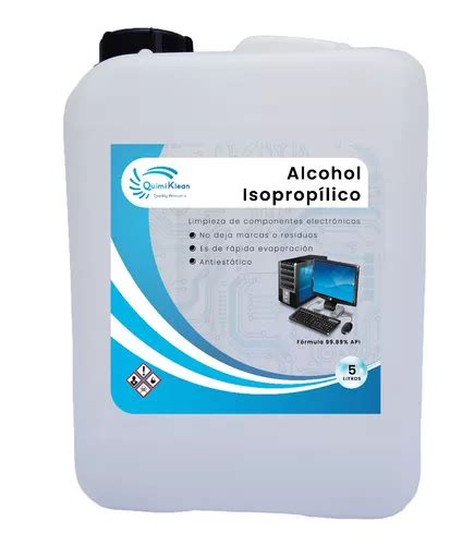 Alcohol Isopropílico 99 8 Puro 5 Litros Quimiklean C envío Meses sin