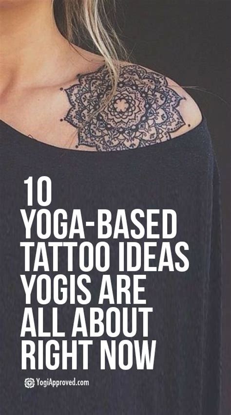 Yoga Based Tattoo Ideas Yogis Are All About Right Now Yoga Tattoos