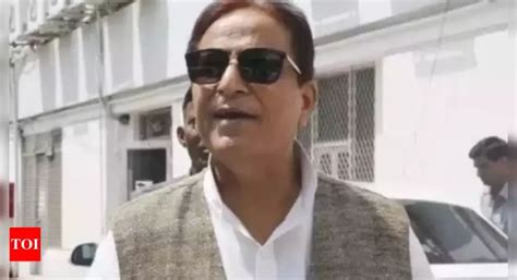 Uttar Pradesh Court Convicts Samajwadi Party Leader Azam Khan In 8 Year