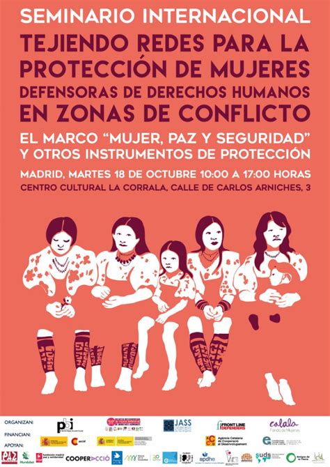 Tejiendo Redes Para La Protecci N De Mujeres Defensoras De Derechos