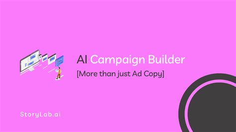 Ai Campaign Builder Generator Tool More Than Just Ad Copy