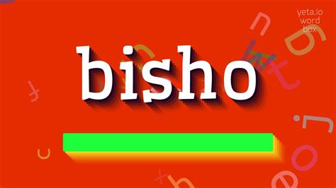 How To Say Bisho High Quality Voices Youtube
