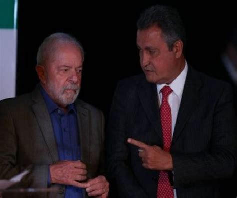 Not Cias Lula Ressuscita Pac E Ministro Rui Costa Vira Pai Do