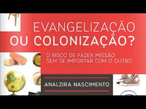 Evangelização ou colonização YouTube