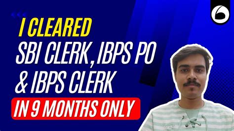 I Cleared IBPS PO IBPS Clerk SBI Clerk 2022 23 In 9 Months Know