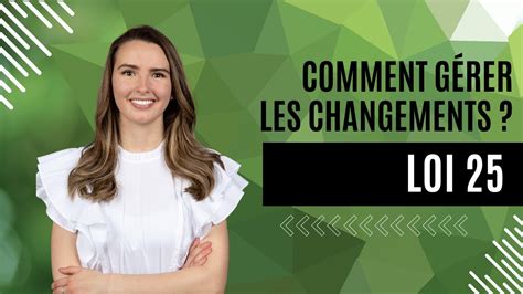 Loi 25 comment gérer les changements YouTube