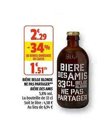 Promo Bi Re Belge Blonde Ne Pas Partager Bi Re Des Amis Chez Coccinelle Express Icatalogue Fr