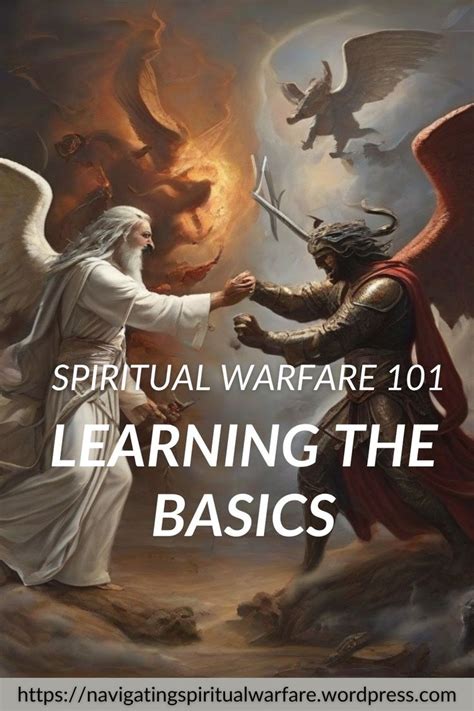 Introduction To Spiritual Warfare Understanding The Basics In 2024 Spiritual Warfare