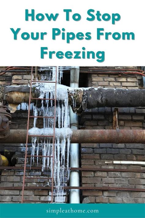 10 Tips For How To Keep Pipes From Freezing Artofit