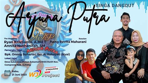 Live Singa Dangdut Arjuna Putra Sukadana Juni Youtube