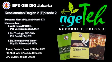 Ngeteh Ngobrol Theologia Bpd Gbi Dki Jakarta Keselamatan Bagian