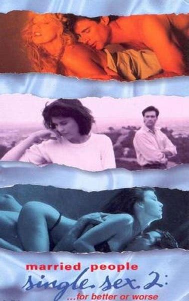 Married People Single Sex Ii For Better Or Worse Starring