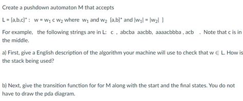 Solved Create A Pushdown Automaton M That Accepts L Chegg