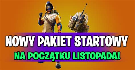 Pakiet Startowy Pojawi Si Listopada Fortnite Polska