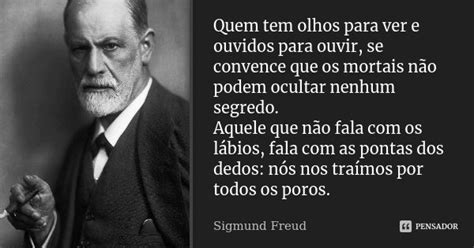 Sigmund Freud Frases Inspiracionais Frase Para Refletir Sigmund Freud