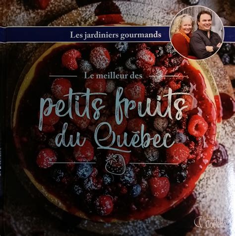 Le meilleur des petits fruits du Québec Collectif