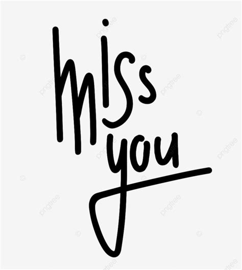 Missing You Clipart Transparent Png Hd Miss You Hand Drawn Lettering