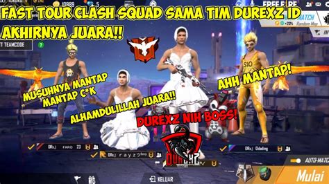 Fast Tour Clash Squad Bareng Tim Durexz Auto Juara 🏆 Youtube