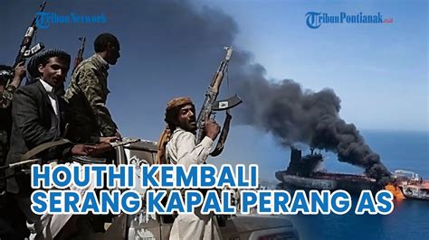 Update Houthi Kembali Serang Kapal Perang As Lewis B Puller Di Laut