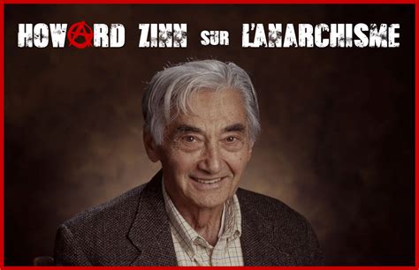 Howard Zinn Sur L Anarchisme Interview 2008