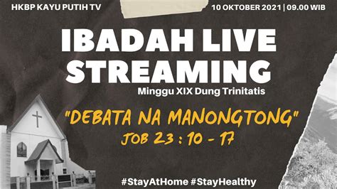 Live Streaming Ibadah Minggu Xix Dung Trinitatis Oktober Pukul