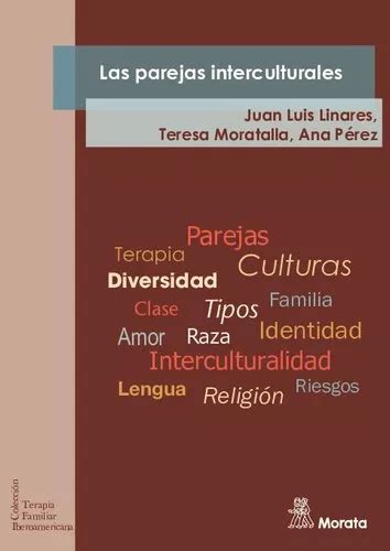 Las Parejas Interculturales De Linares Juan Luismoratalla Teresa