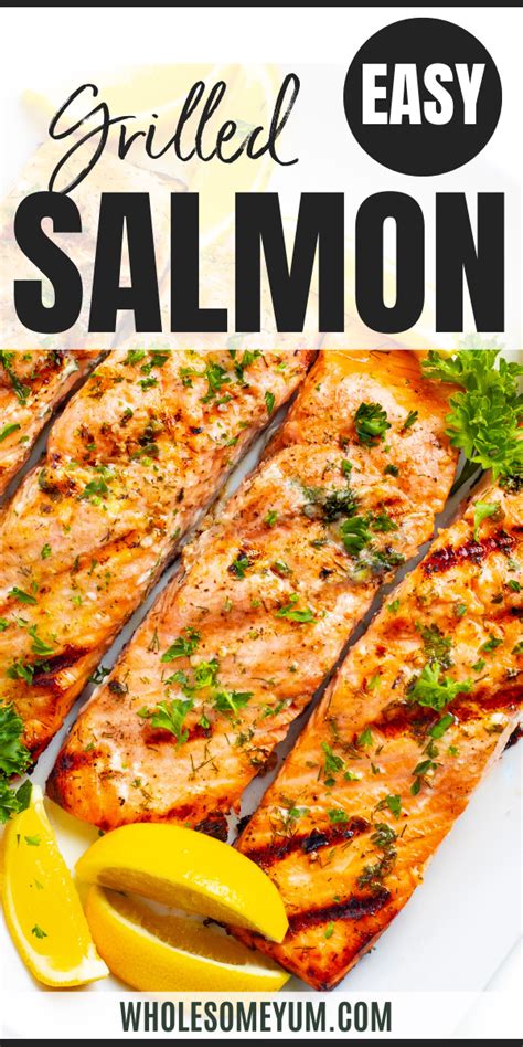 How To Grill Salmon Perfect Grilled Salmon Recipe Grilled Salmon Recipes Salmon Recipes