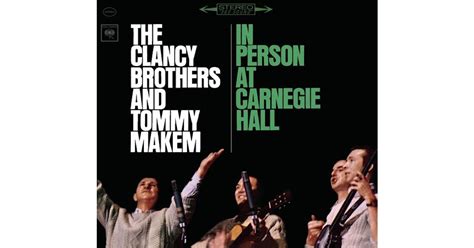 The Clancy Brothers and Tommy Makem In Person at Carnegie Hall- The ...