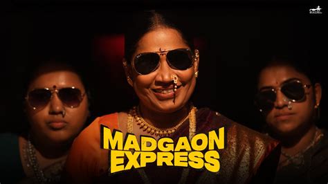 Meet Kanchan Kombdi Chhaya Kadam Madgaon Express YouTube