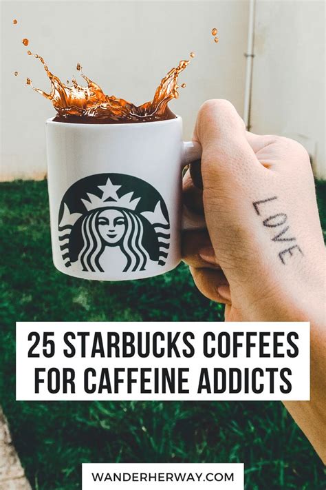 25 Strongest Starbucks Drinks For Caffeine Lovers — Wander Her Way