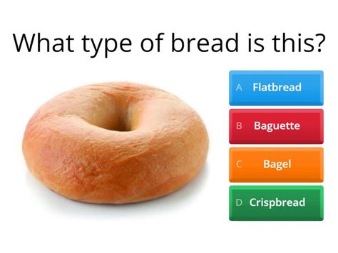 4.1. TYPES OF BREAD - Quiz