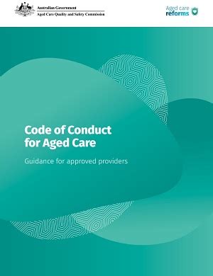 Code Of Conduct For Aged Care Guidance For Approved Providers Aged