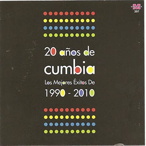 Amazon Music Various Artists A Os De Cumbia Los Mejores Exitos