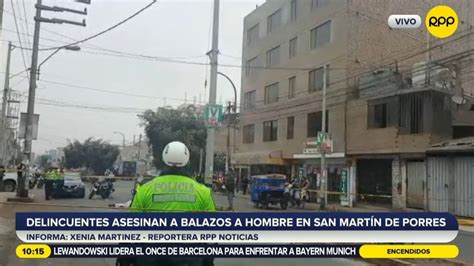 Smp Hombre Fue Asesinado A Balazos Por Sicarios Rpp Noticias