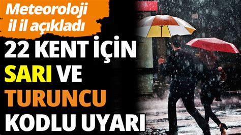 Meteoroloji Den Kent I In Sar Ve Turuncu Kodlu Uyar G Mb R G Mb R