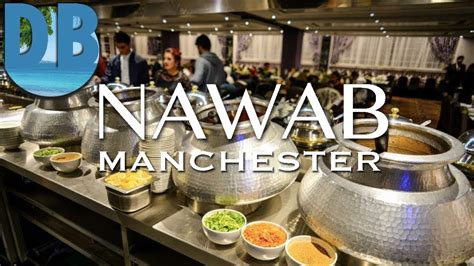 Royal Nawab Restaurant Manchester Biggest Buffet In Uk ⋆ Eats Pei