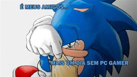 Só queria um pc gamer Sonic Amino PT BR Amino