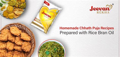 Homemade Chhath Puja Recipes prepared with Rice Bran Oil