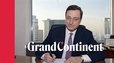 Passato Presente E Futuro Di Mario Draghi La Carriera Politica Di Un