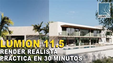 Como Hacer Un Render Realista En Lumion 11 5 En 30 Minutos 🔥💒 Youtube