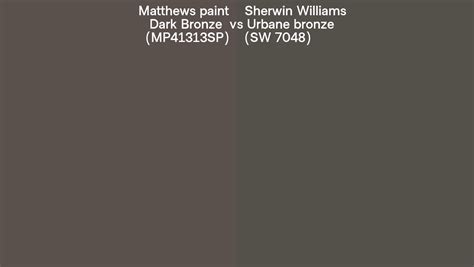 Matthews Paint Dark Bronze MP41313SP Vs Sherwin Williams Urbane