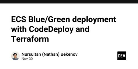 Ecs Bluegreen Deployment With Codedeploy And Terraform Dev Community